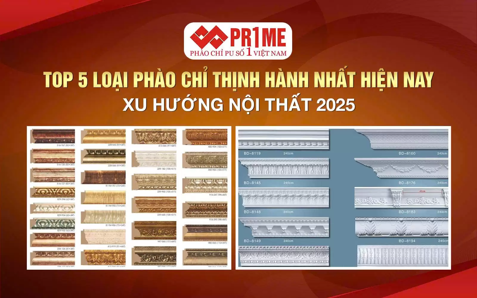 Top 5 Loại Phào Chỉ Phổ Biến Nhất Hiện Nay – Xu Hướng Nội Thất 2025
