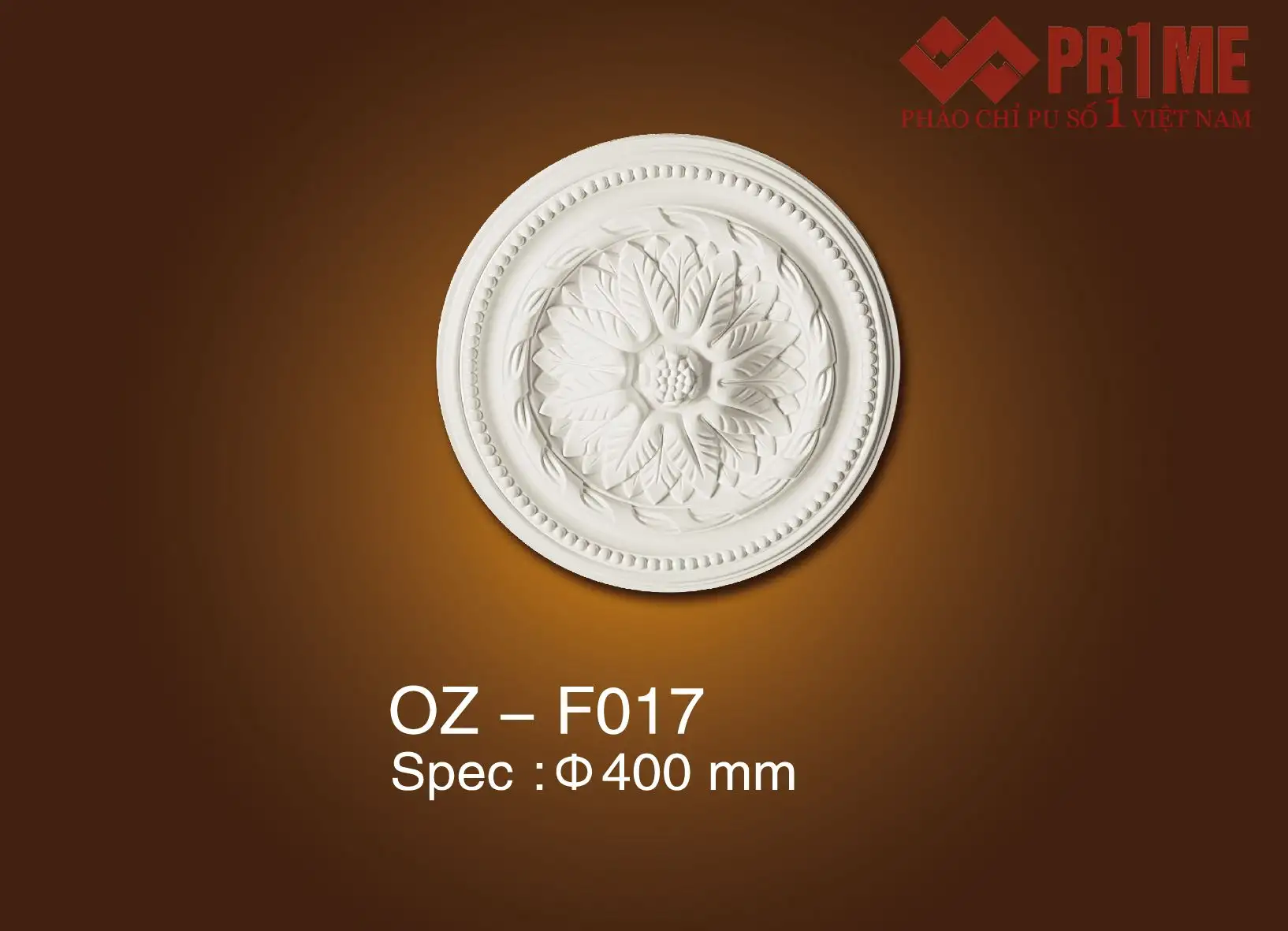 Mâm trần PU OZ - F017