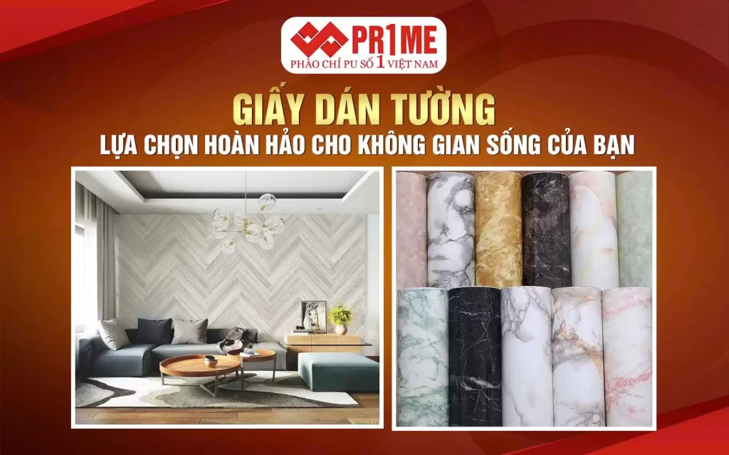 Giấy dán tường: Lựa chọn hoàn hảo cho không gian sống của bạn