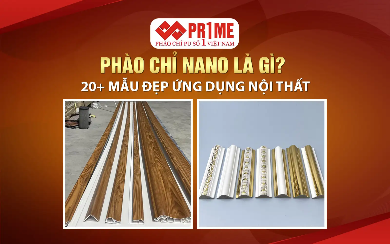 Phào Chỉ Nano Là Gì? 20+ Mẫu Đẹp Ứng Dụng Nội Thất