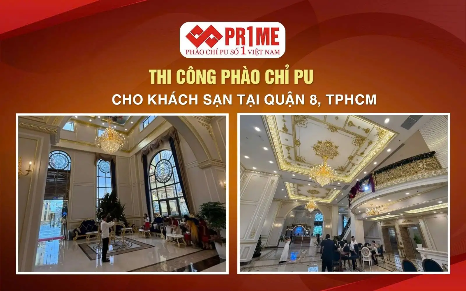 Thi Công Phào Chỉ PU Cho Khách Sạn Tại Quận 8, TP.HCM